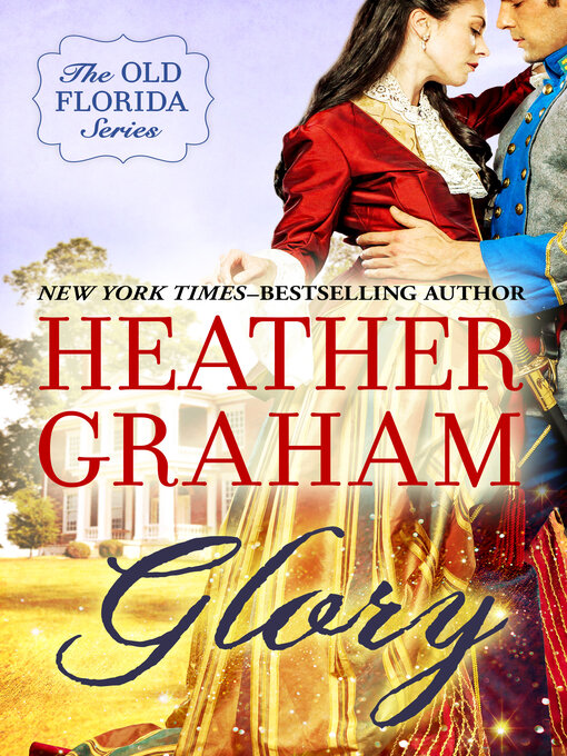 Title details for Glory by Heather Graham - Wait list